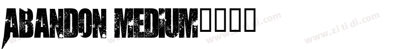 Abandon Medium字体转换